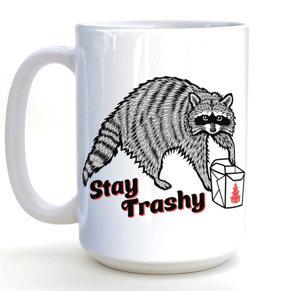 Stay Trashy Raccoon Coffee Mug - 15 Oz Heavy - Duty Ceramic - Mug - Two Little Fruits - Two Little Fruits