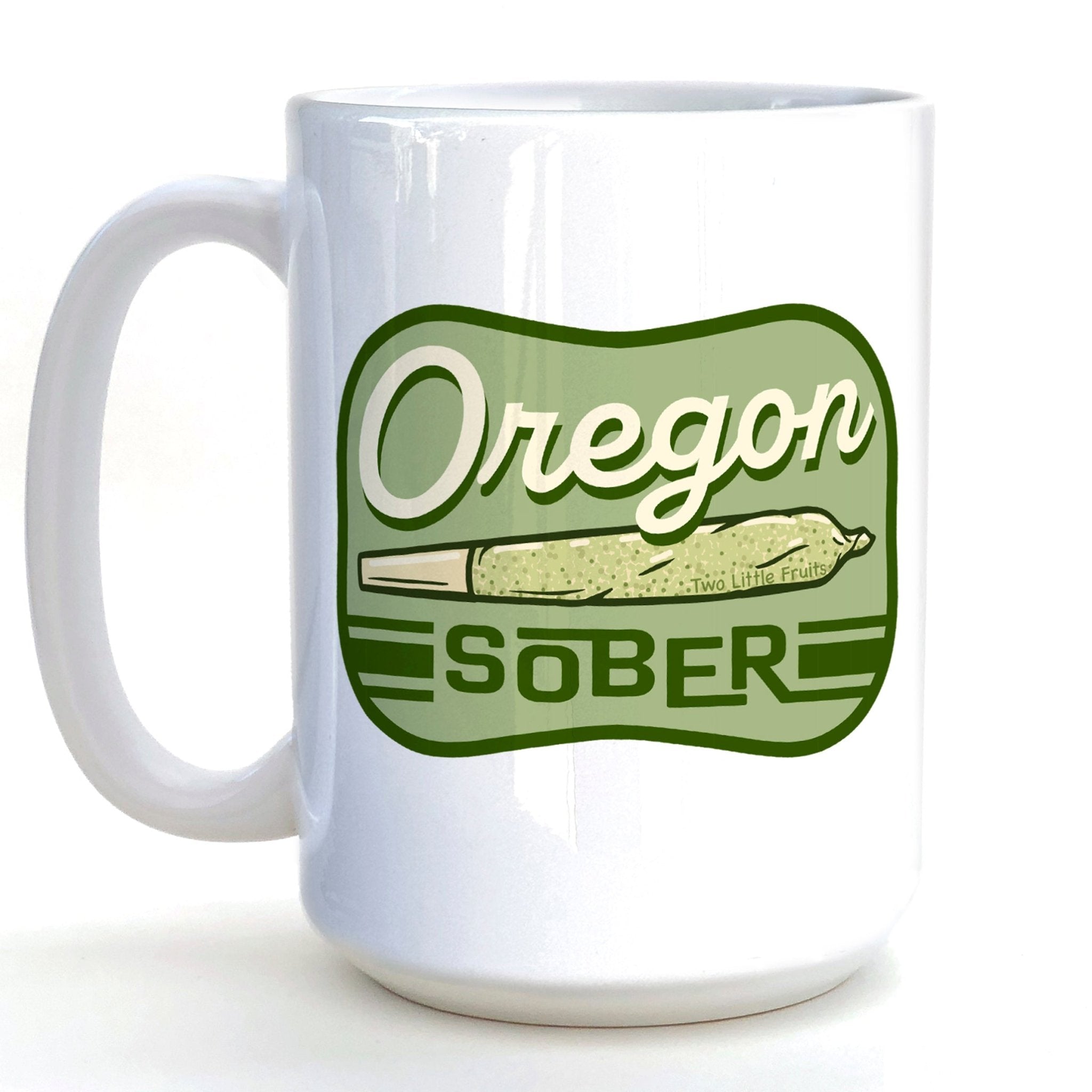 15 Oz Ceramic Coffee Mug - Oregon Sober Cannabis Mug - Mug - Two Little Fruits - Two Little Fruits