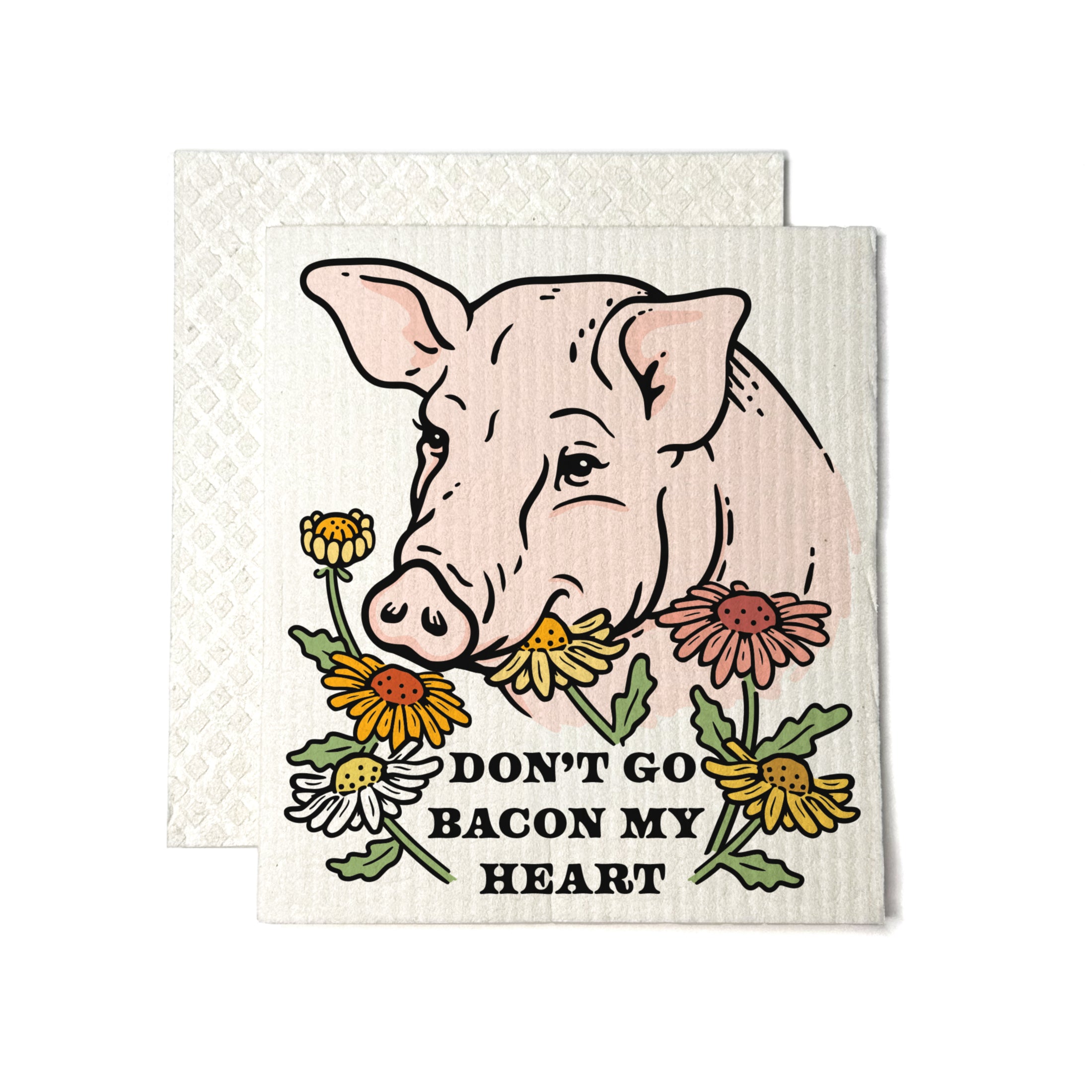 Eco-Friendly Swedish Dishcloth featuring a whimsical pig illustration and the phrase 'Don't Go Bacon My Heart', perfect for sustainable kitchen cleaning.