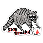 Cute Raccoon Sticker - Stay Trashy Design, Waterproof, Scratch Resistant - Sticker - Two Little Fruits - Two Little Fruits