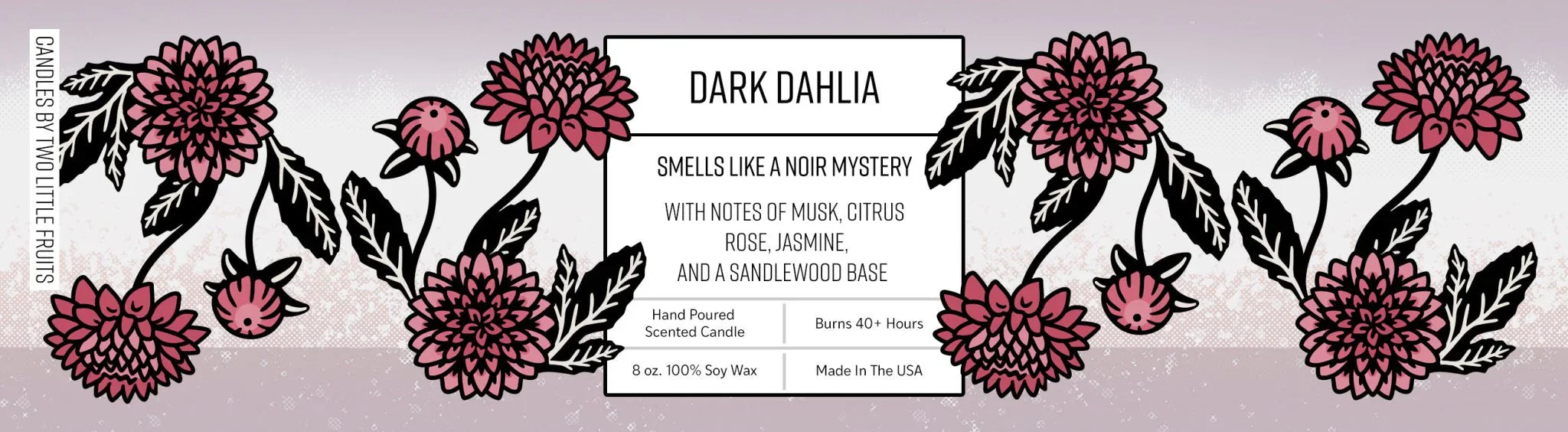 Dark Dahlia Citrus and Musk Scented Candle - Soy Candles - Two Little Fruits - Two Little Fruits
