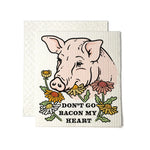 Don't Go Bacon My Heart Pig illustrated swedish dishcloth by Two Little Fruits