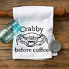 Crab Themed Dish Towel - Eco-Friendly Cotton Tea Towel featuring whimsical 'Crabby Before Coffee' print, perfect for adding fun to your kitchen decor.
