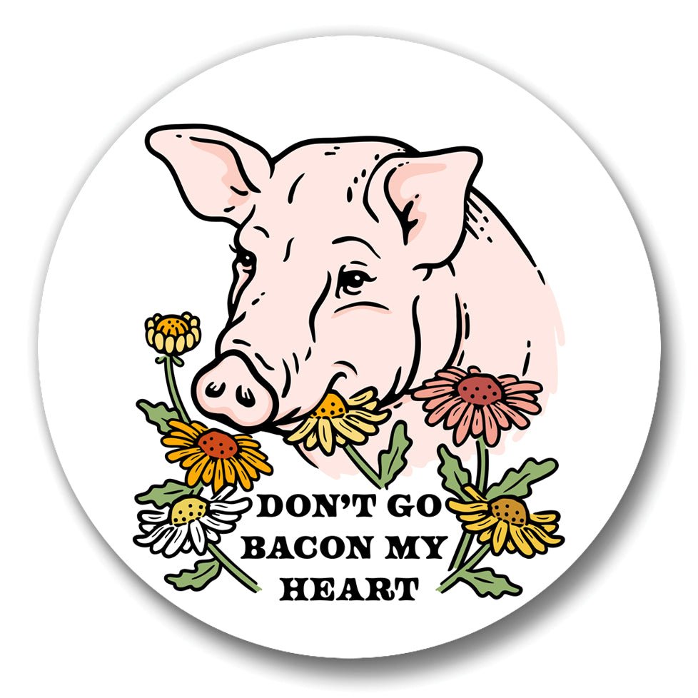 Funny Pig Button Pin - Don’t Go Bacon My Heart, 1.25" Soft - Touch Matte Finish - Button Pins - Two Little Fruits - Two Little Fruits