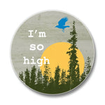 I'm So High Cannabis Drink Coaster - 4” Ceramic with Cork Backing for Moisture Protection - Coasters - Two Little Fruits - Two Little Fruits