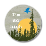I'm So High Cannabis Drink Coaster - 4” Ceramic with Cork Backing for Moisture Protection - Coasters - Two Little Fruits - Two Little Fruits