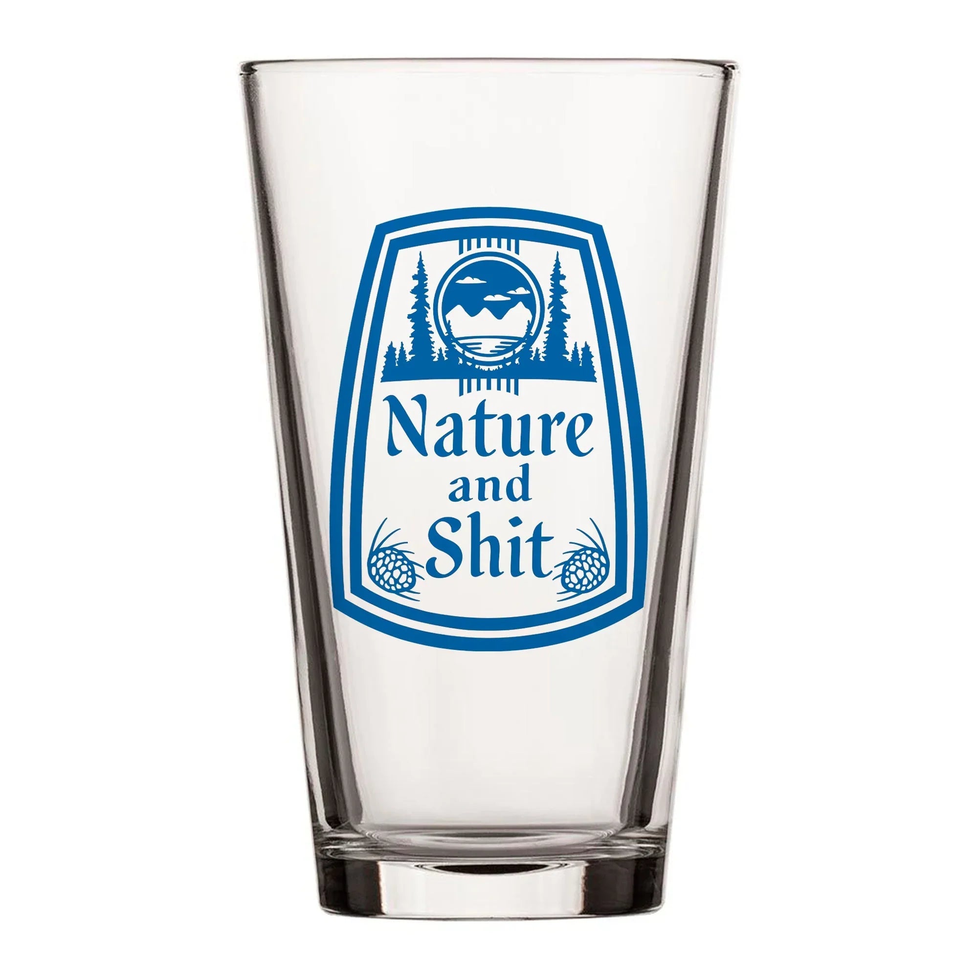 A clear glass with a blue and white label that says "Nature and Shit".