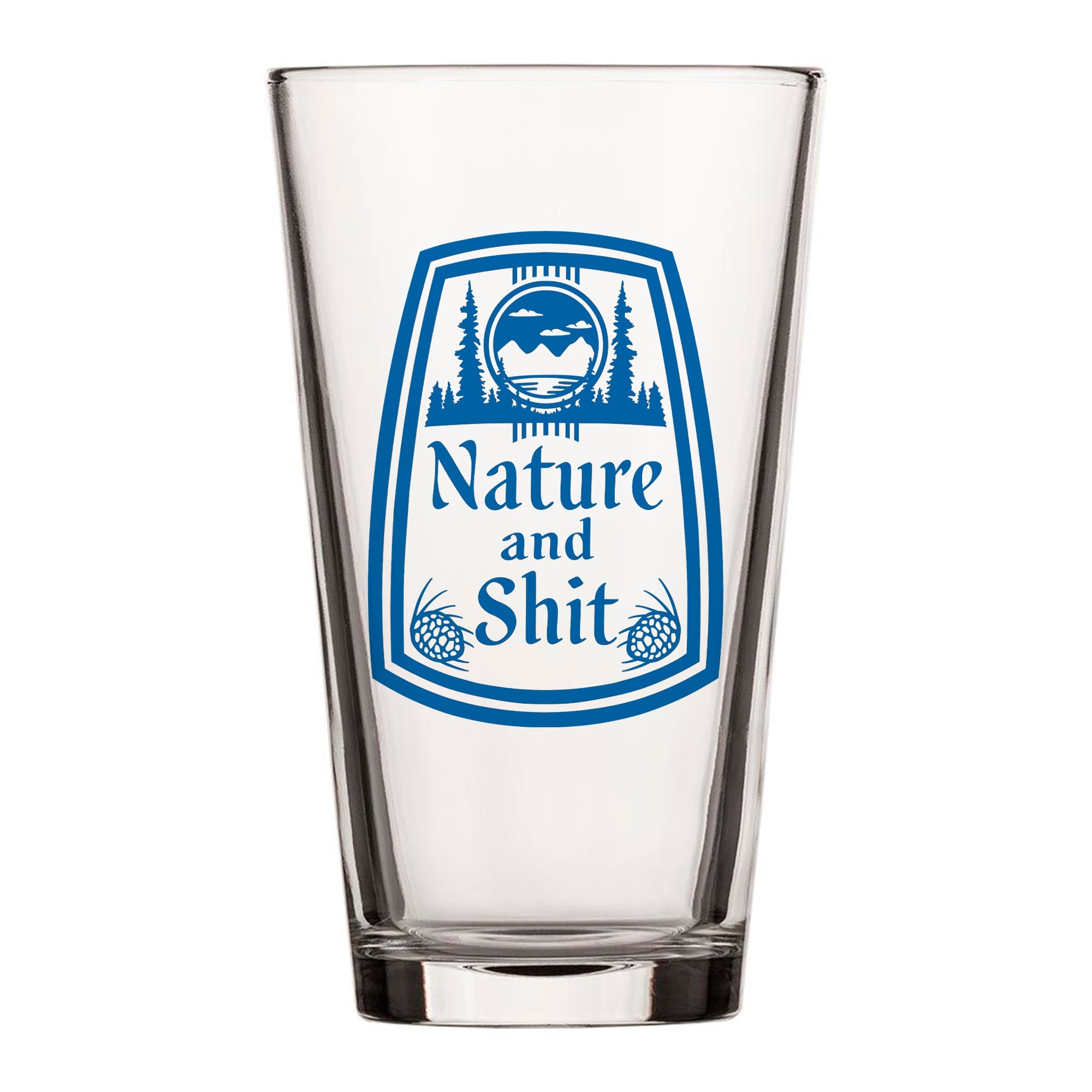 A clear glass with a blue and white label that says "Nature and Shit".