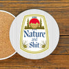 Nature And Shit Drink Coaster - Coasters - Two Little Fruits - Two Little Fruits