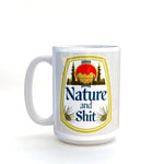 Nature Coffee Mug - 15 Oz Heavy-Duty Ceramic showcasing a fun 'Nature and Shit' design, ideal for enjoying your favorite beverages in style.