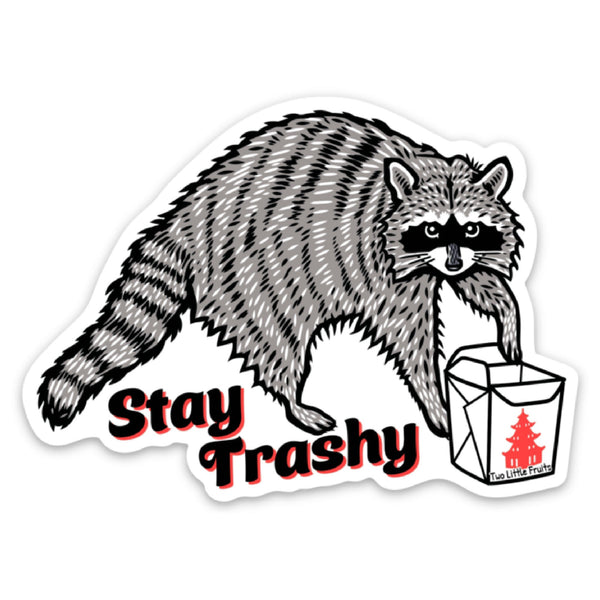 Charming raccoon sticker with 'Stay Trashy' text, depicting a playful raccoon holding a food container, ideal for those who appreciate a touch of trashy humor.