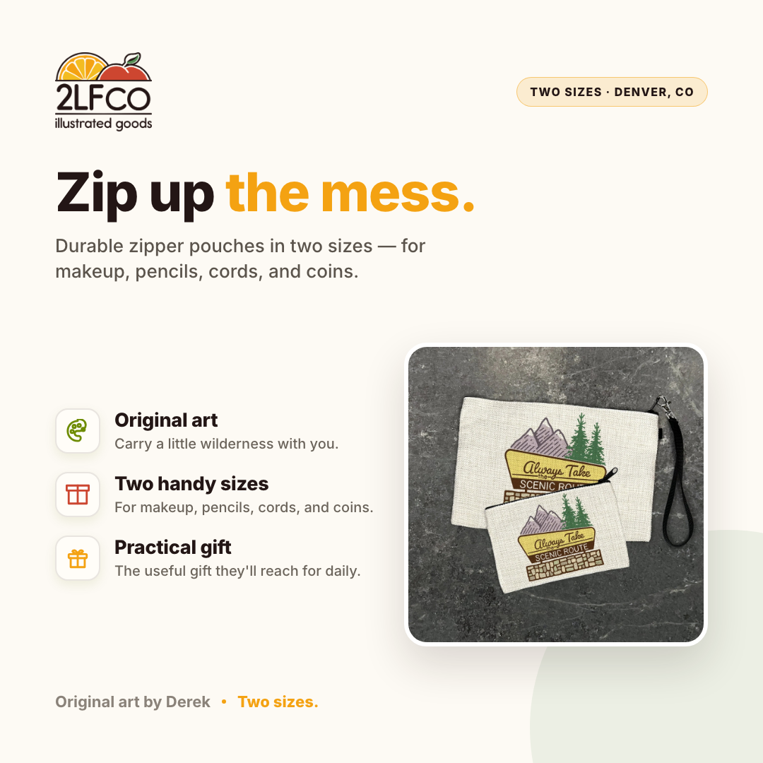 Always Take The Scenic Route Zipper Pouch — illustrated by Two Little Fruits, made in Denver