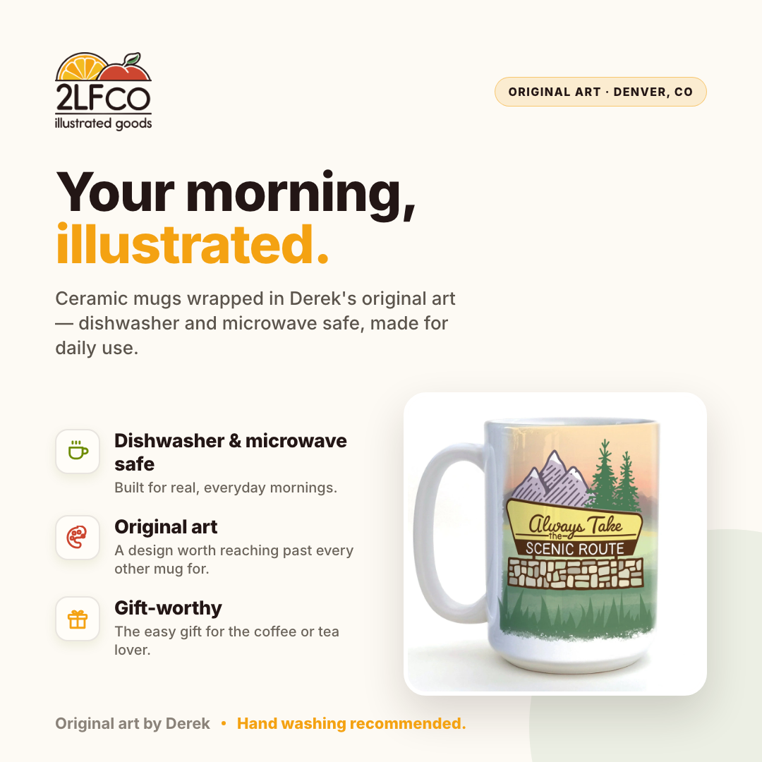 Always Take The Scenic Route Mug — illustrated by Two Little Fruits, made in Denver