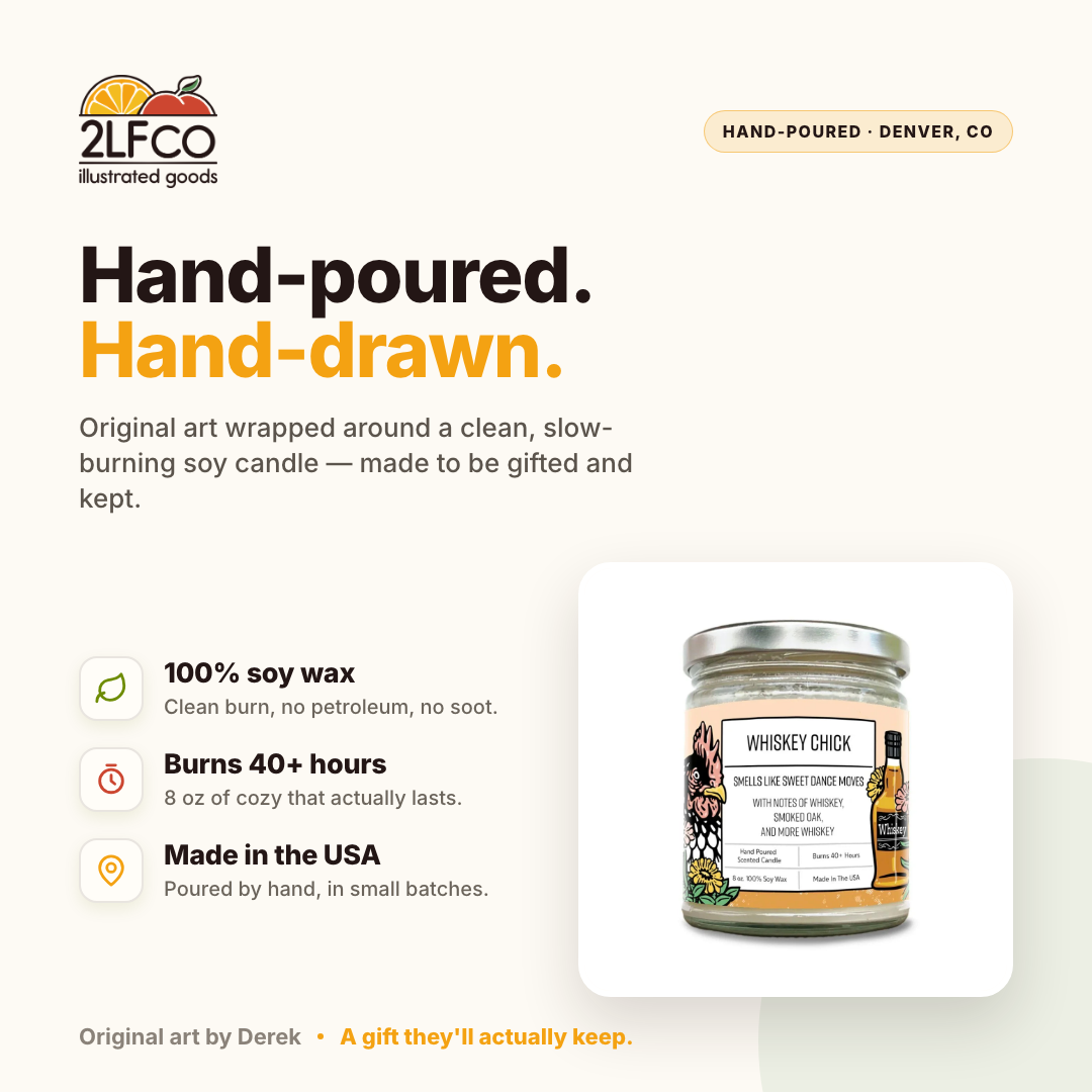 Whiskey Chick Soy Candle — Whiskey, Smoked Oak & Vanilla — illustrated by Two Little Fruits, made in Denver