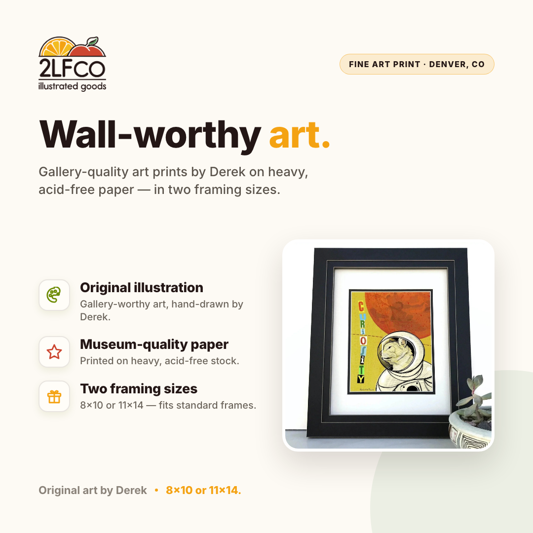 Curiosity Cat Astronaut Art Print — illustrated by Two Little Fruits, made in Denver