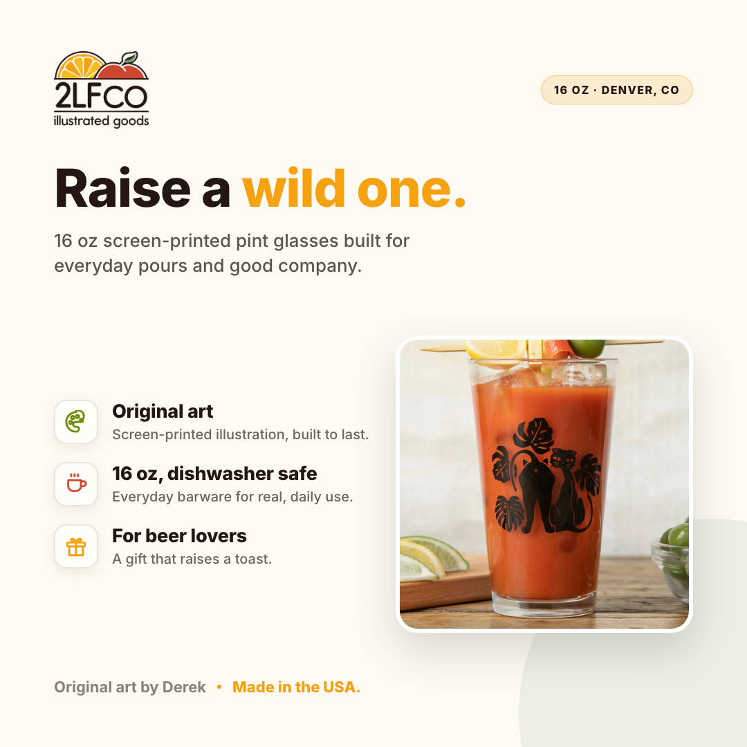 Cat Pint Glass — illustrated by Two Little Fruits, made in Denver