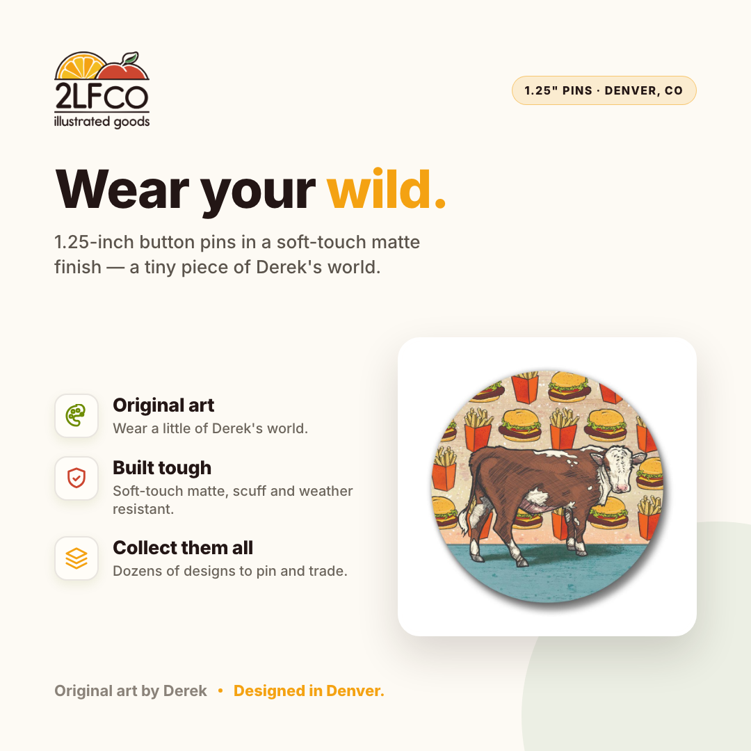Angus The Cow Cheeseburger Button Pin — illustrated by Two Little Fruits, made in Denver