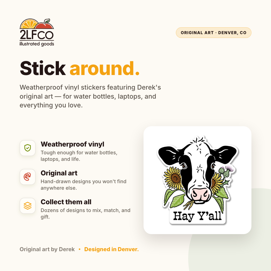 Hey Y’all Cow Vinyl Sticker — illustrated by Two Little Fruits, made in Denver