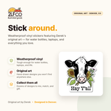Hey Y’all Cow Vinyl Sticker — illustrated by Two Little Fruits, made in Denver