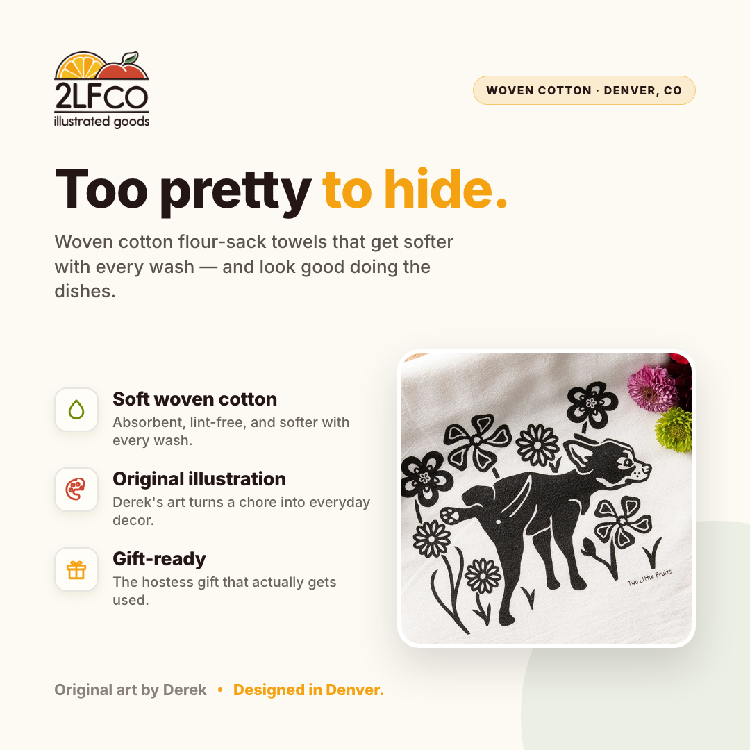 Dog Tea Towel — illustrated by Two Little Fruits, made in Denver