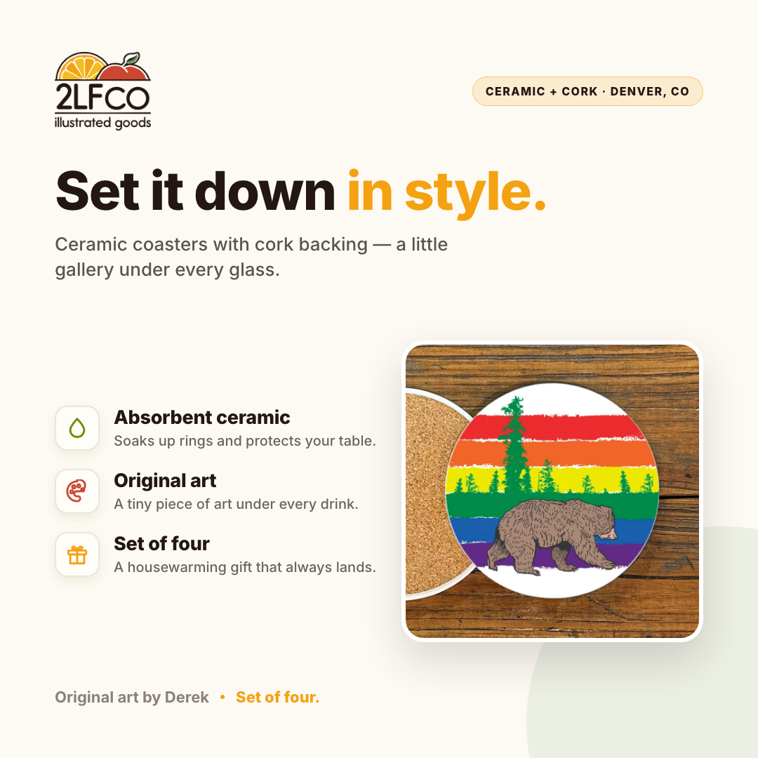 Gay Bear Coaster — illustrated by Two Little Fruits, made in Denver