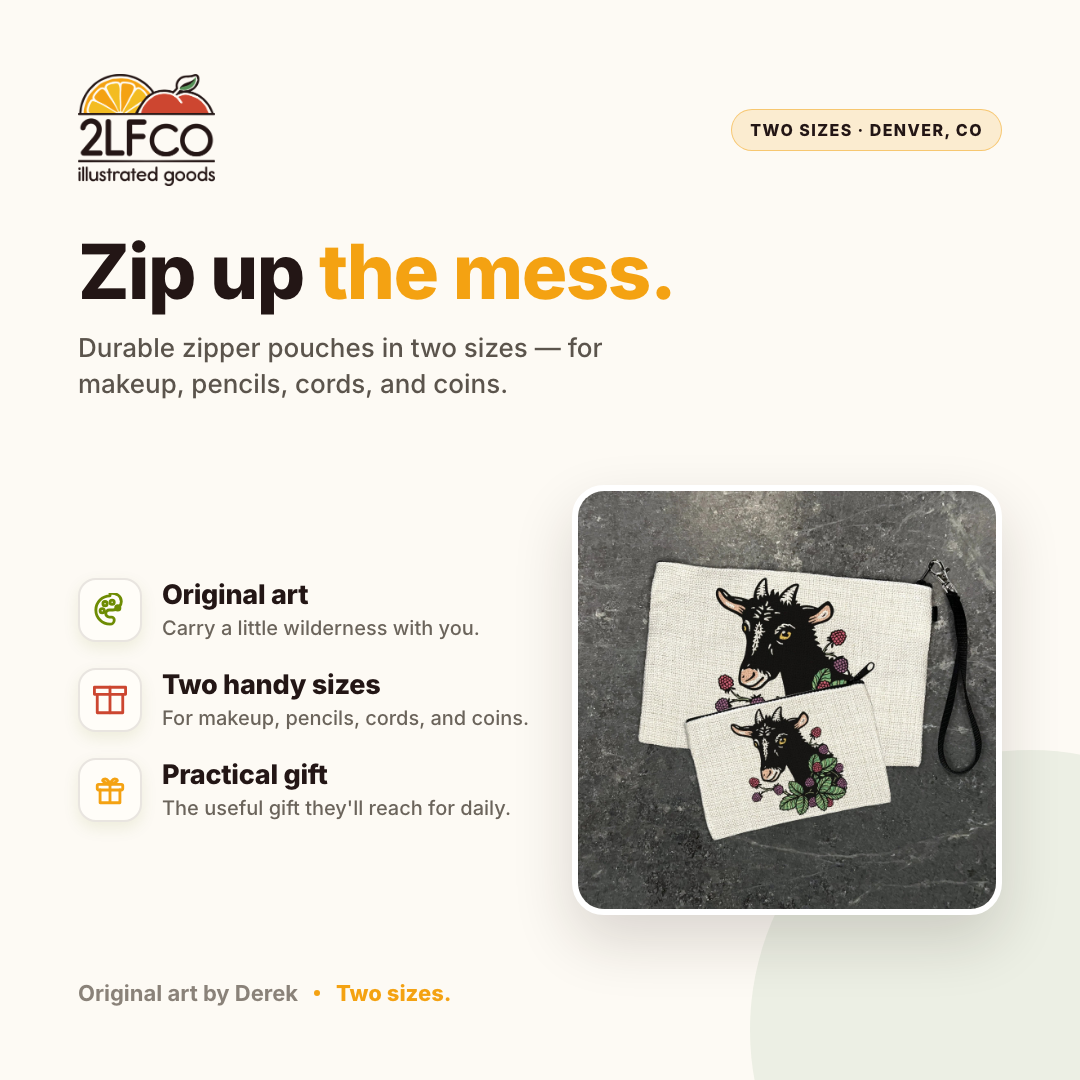 Goat Zipper Pouch — illustrated by Two Little Fruits, made in Denver