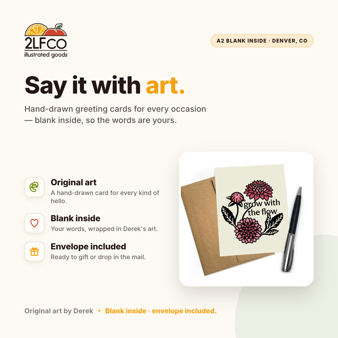 Dahlia Greeting Card — Grow With the Flow — illustrated by Two Little Fruits, made in Denver