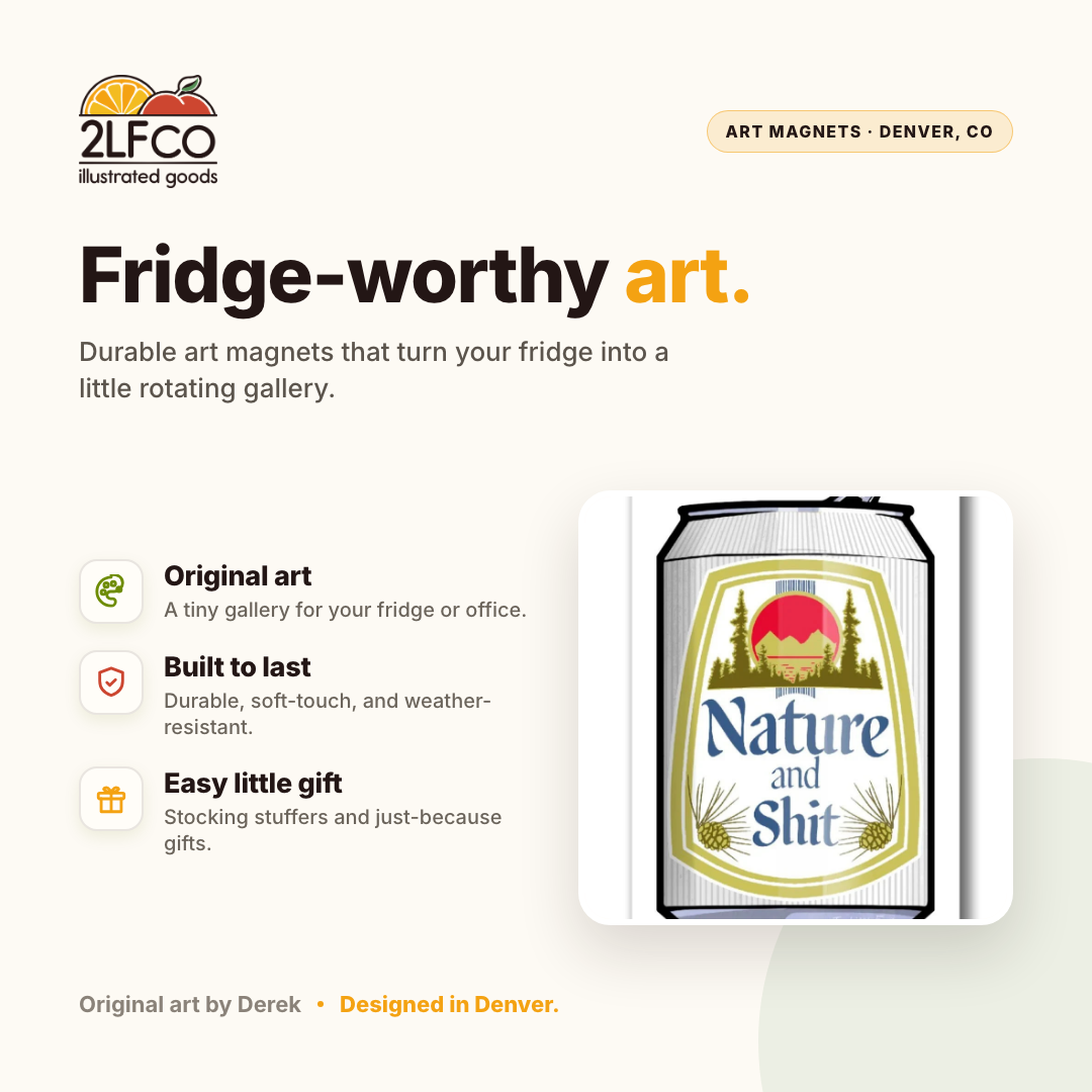 Nature Themed Fridge Magnet — illustrated by Two Little Fruits, made in Denver