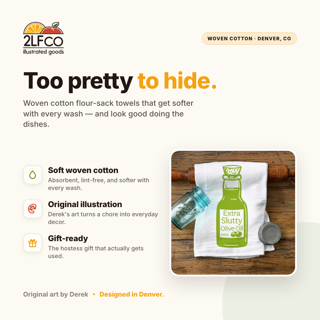 Green Extra Slutty Olive Oil Tea Towel — illustrated by Two Little Fruits, made in Denver