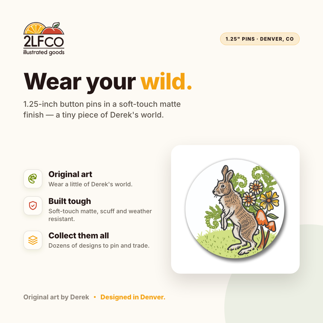Rabbit Button Pin — illustrated by Two Little Fruits, made in Denver
