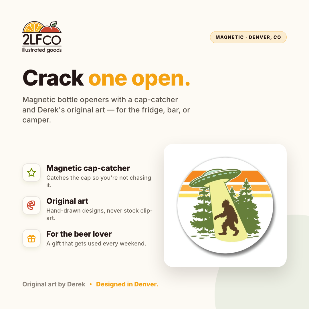 Sasquatch Magnetic Bottle Opener — illustrated by Two Little Fruits, made in Denver