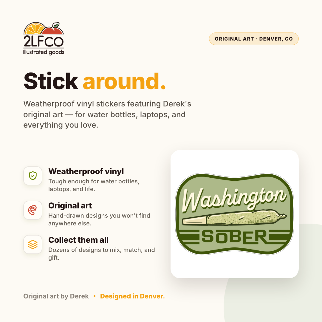 Washington Sober Cannabis Vinyl Sticker — illustrated by Two Little Fruits, made in Denver