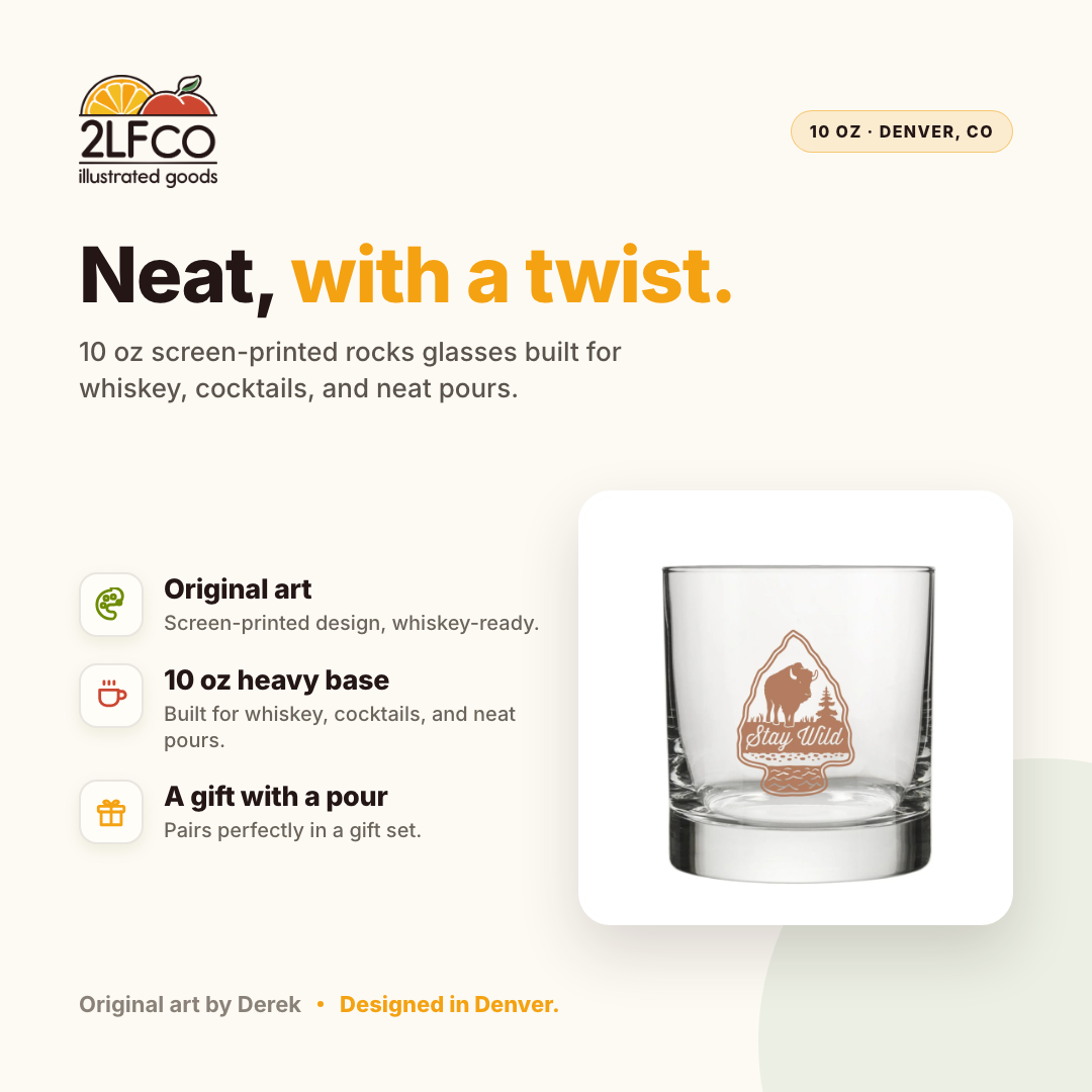 Stay Wild Buffalo Rocks Glass — illustrated by Two Little Fruits, made in Denver