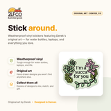 I'm A Succa For You Succulent Vinyl Sticker — illustrated by Two Little Fruits, made in Denver