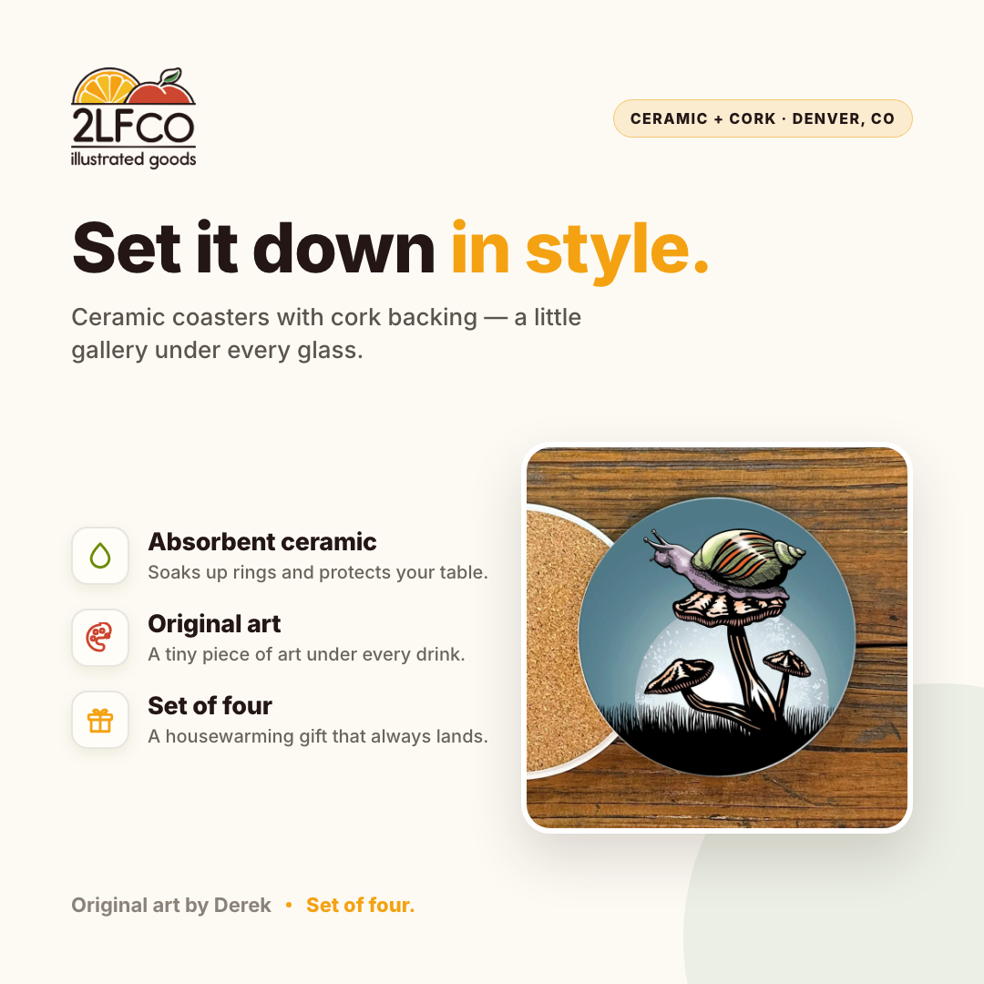 Snail & Mushroom Coaster — illustrated by Two Little Fruits, made in Denver