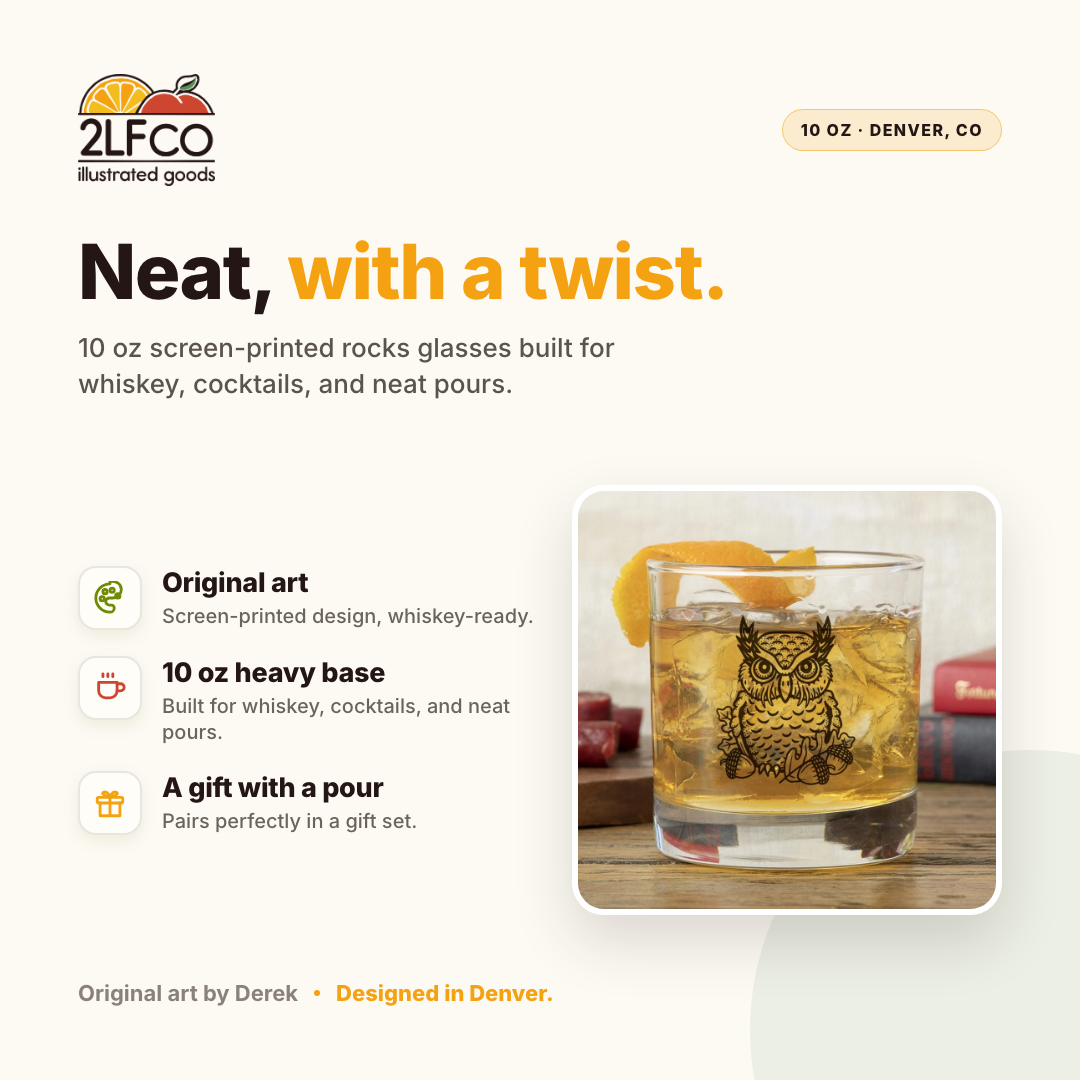 Owl Rocks Glass — 10oz Whiskey Glass — illustrated by Two Little Fruits, made in Denver