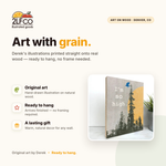 Wood Art - Wood Art Print — illustrated by Two Little Fruits, made in Denver