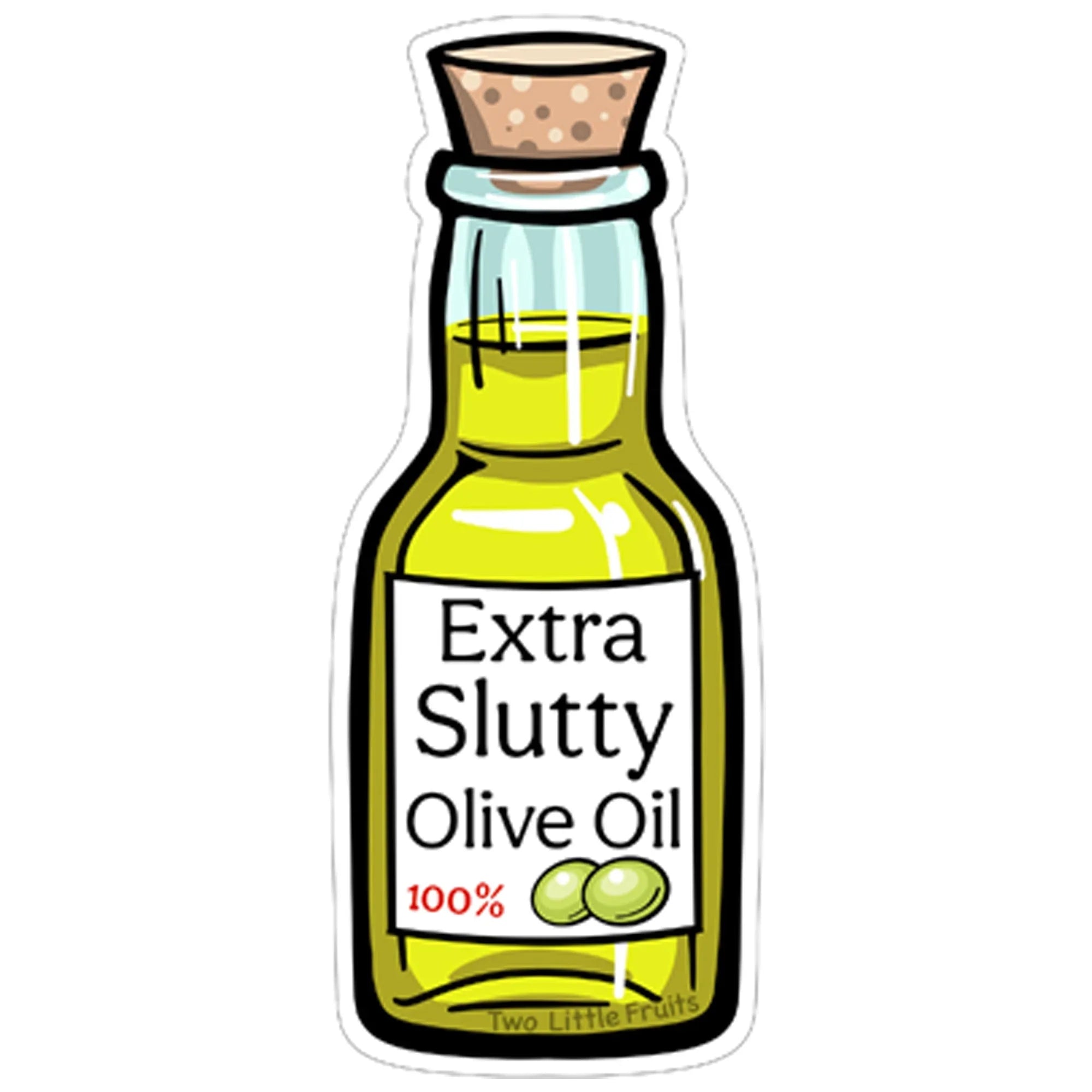 Extra Slutty Olive Oil illustrated vinyl sticker by Two Little Fruits