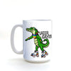 15 Oz Later Gaytor LGBTQ Pride Mug - Dishwasher Safe Ceramic with Large Comfortable Handle - Mug - Two Little Fruits - Two Little Fruits
