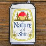 Nature And Shit Beer Can Sticker – Durable 3" x 4.89" Vinyl Decal for Coolers, Cars, and More! - Sticker - Two Little Fruits - Two Little Fruits