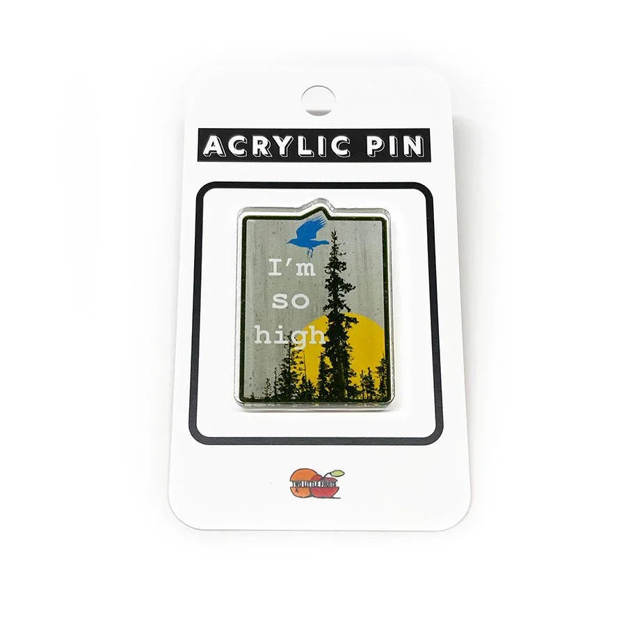Cute Acrylic Pins - I'm So High Pin, 1.25 Inch with Secure Rubber Clutch for Bags & Outfits - Acrylic Pin - Two Little Fruits - Two Little Fruits