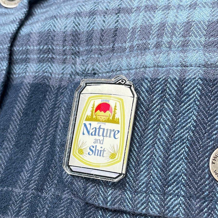 Funny Beer Pins - Nature And Shit Beer Can Acrylic Pin, 1.25 Inches With Rubber Clutch - Acrylic Pin - Two Little Fruits - Two Little Fruits