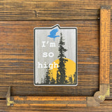 Funny Cannabis Sticker - I'm So High Vinyl Decal, Durable & Waterproof, Perfect for Every Surface - Sticker - Two Little Fruits - Two Little Fruits