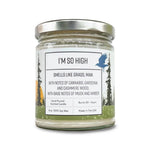 I'm So High hand-poured soy candle by Two Little Fruits