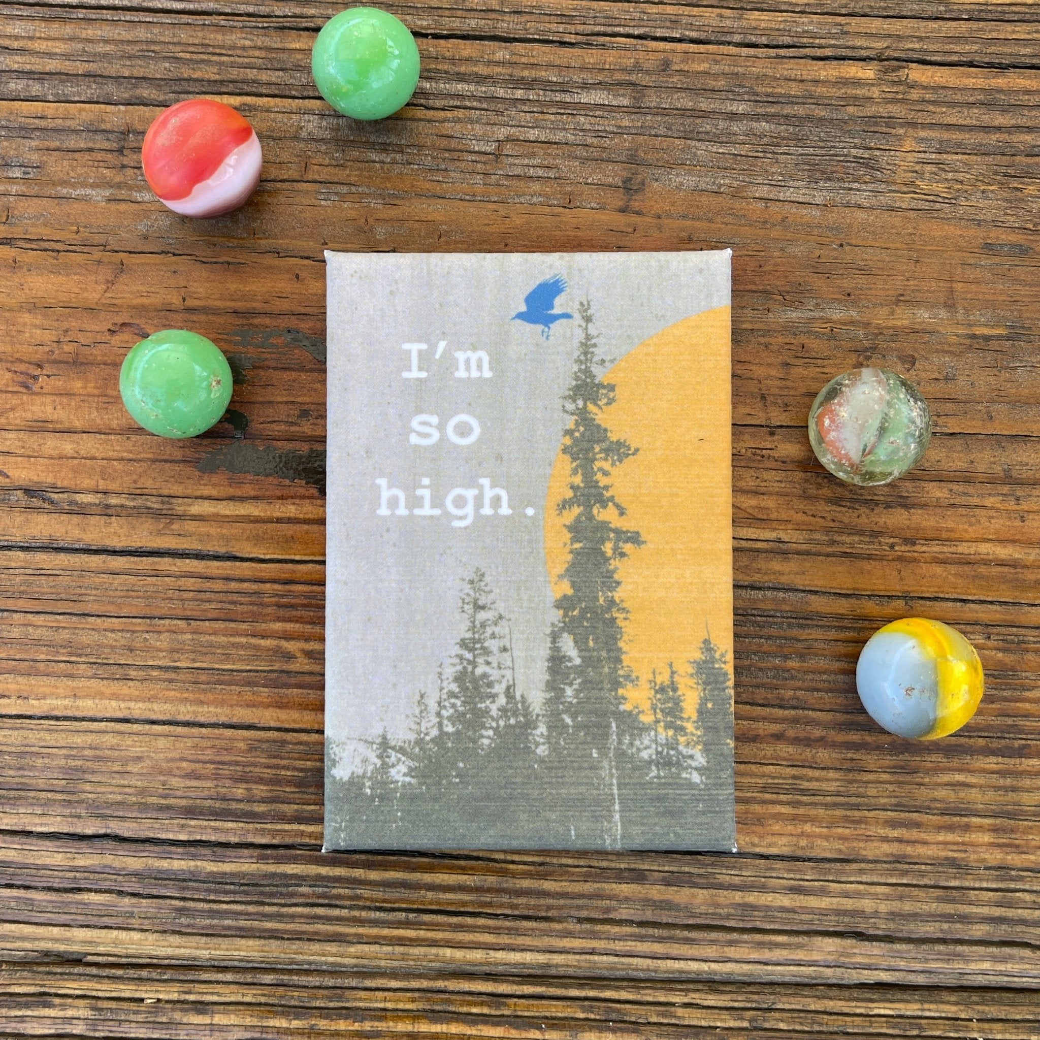 I'm So High Funny Magnets For Refrigerator - 2" X 3" Durable Art Magnet From Two Little Fruits - Fridge Magnets - Two Little Fruits - Two Little Fruits