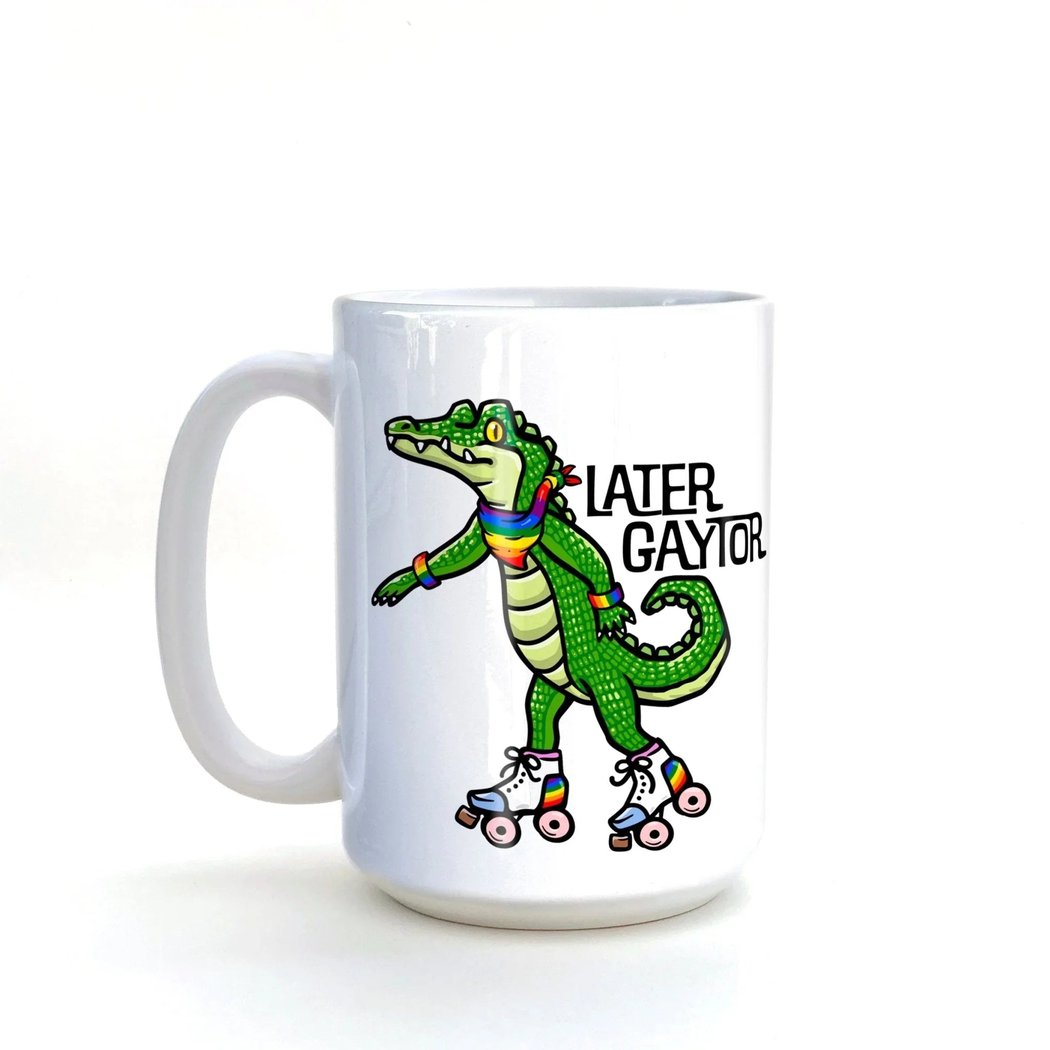 later gaytor lgbtq pride illustrated ceramic mug 15 oz by Two Little Fruits