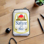 Nature And Shit Beer Can Sticker – Durable 3" x 4.89" Vinyl Decal for Coolers, Cars, and More! - Sticker - Two Little Fruits - Two Little Fruits