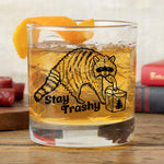Stay Trashy Raccoon Whiskey Glass - Cute 10 Oz Rocks Glass with Fun Artwork - Rocks Glass - Two Little Fruits - Two Little Fruits