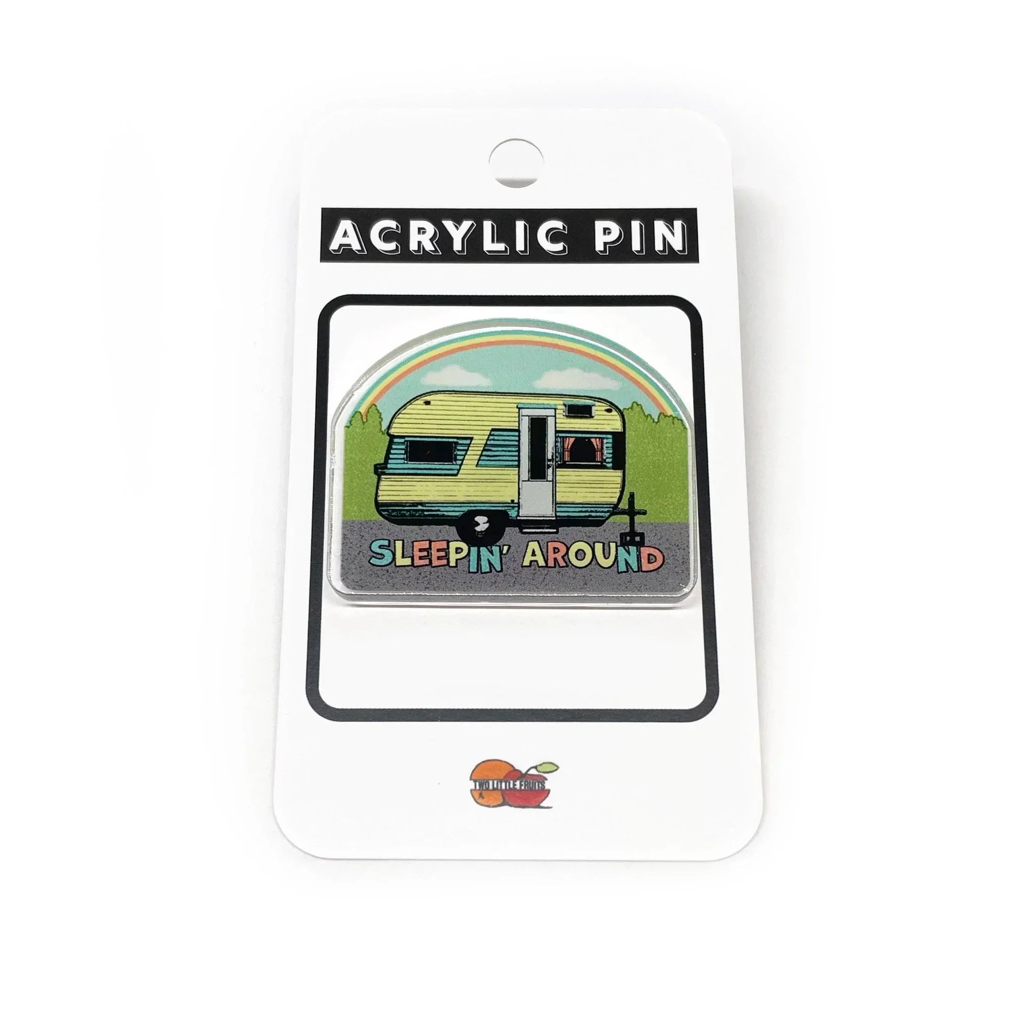 Camping Apparel: 1.25" Sleepin Around Camp Trailer illustrated acrylic pin by Two Little Fruits