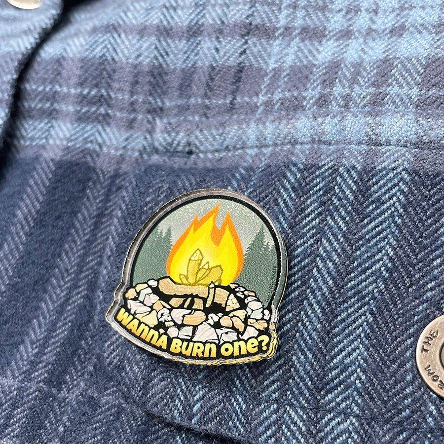 Wanna Burn One? 1.25 Inch Quirky Fashion Pins with Durable Rubber Clutch Fastening - Acrylic Pin - Two Little Fruits - Two Little Fruits